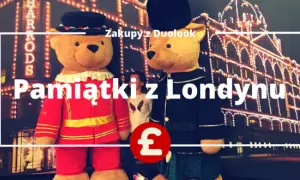 Najlepsze pamiątki z Londynu co kupić, aby nie żałować wyboru