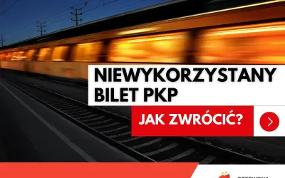 Pędzący pociąg PKP. Tekst informuje o możliwości zwrotu niewykorzystanego biletu.