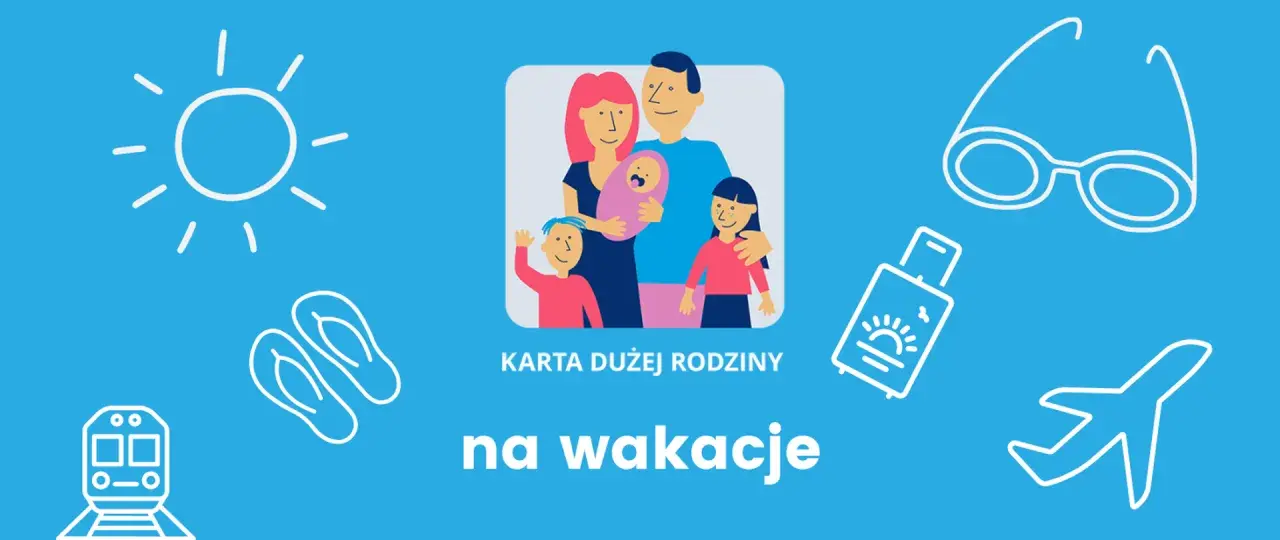 Karta Dużej Rodziny na wakacje. Ilustracja przedstawia rodzinę, słońce, walizkę, samolot, okulary, klapki i pociąg.