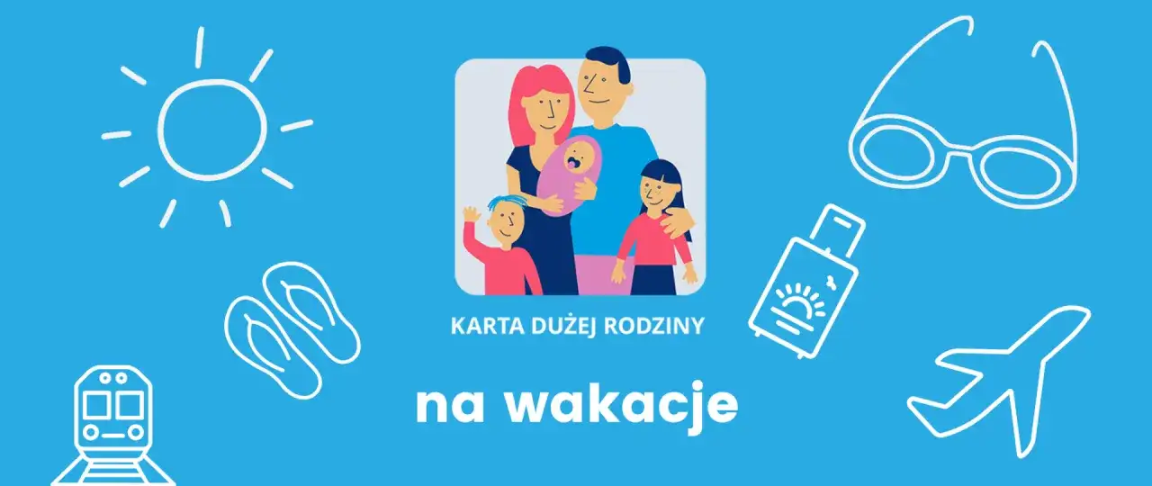 Karta Dużej Rodziny na wakacje. Ilustracja przedstawia rodzinę, słońce, walizkę, samolot, okulary, klapki i pociąg.